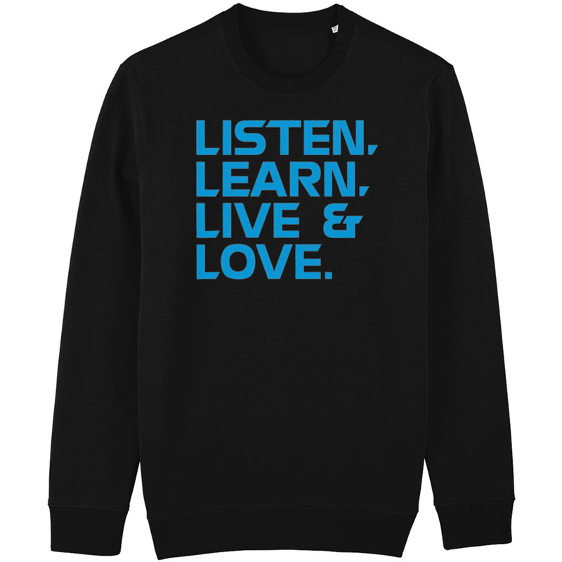 Listen, Learn, Live & Love Sweater